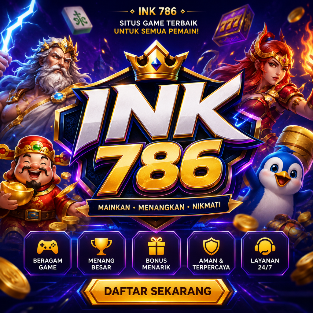 INK 786 – Pengalaman Bermain yang Stabil